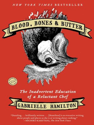 cover image of Blood, Bones & Butter